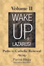 Wake Up, Lazarus! Volume II