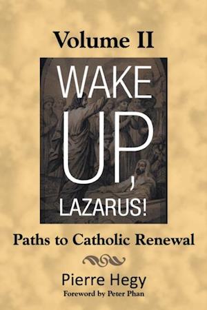 Wake Up, Lazarus! Volume Ii