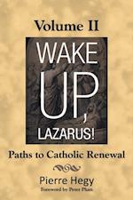 Wake Up, Lazarus! Volume Ii