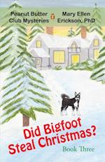 Did Bigfoot Steal Christmas?