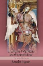 Elysium Warriors and the Banished Star