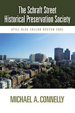 Schraft Street Historical Preservation Society