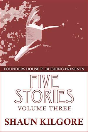 Five Stories: Volume Three