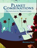 Planet Combinations: Astrological Brainstorms