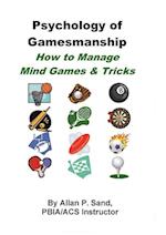 Psychology of Gamesmanship - How to Manage Mind Games and Tricks