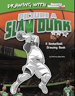 Picture a Slam Dunk