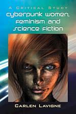 Cyberpunk Women, Feminism and Science Fiction