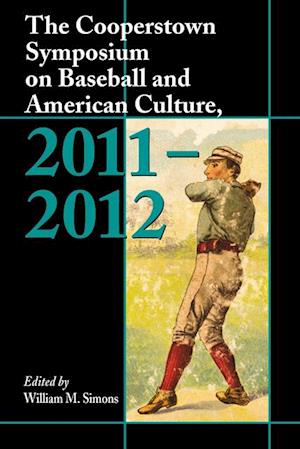 Cooperstown Symposium on Baseball and American Culture, 2011-2012