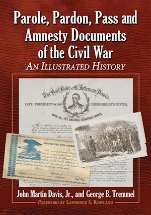 Parole, Pardon, Pass and Amnesty Documents of the Civil War
