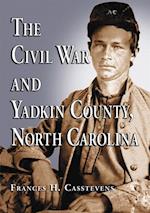 Civil War and Yadkin County, North Carolina