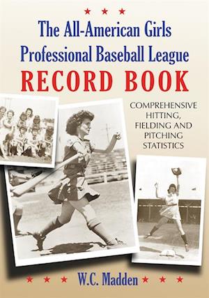 All-American Girls Professional Baseball League Record Book