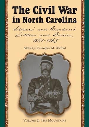 Civil War in North Carolina, Volume 2: The Mountains