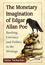 Monetary Imagination of Edgar Allan Poe