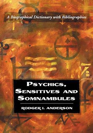 Psychics, Sensitives and Somnambules