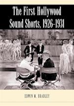 First Hollywood Sound Shorts, 1926-1931