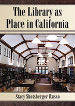Library as Place in California