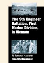 9th Engineer Battalion, First Marine Division, in Vietnam