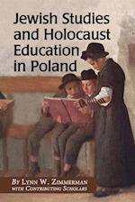 Jewish Studies and Holocaust Education in Poland