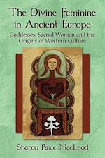 Divine Feminine in Ancient Europe