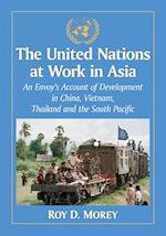United Nations at Work in Asia