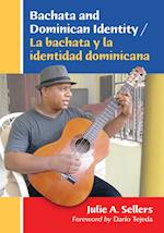 Bachata and Dominican Identity / La bachata y la identidad dominicana