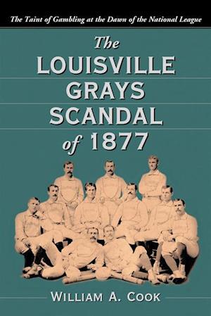 Louisville Grays Scandal of 1877