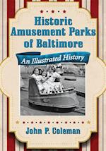 Historic Amusement Parks of Baltimore