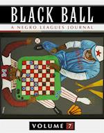 Black Ball: A Negro Leagues Journal, Vol. 7