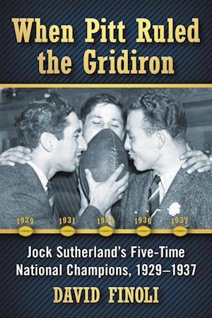 When Pitt Ruled the Gridiron