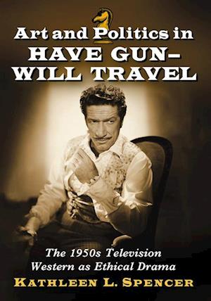 Art and Politics in Have Gun--Will Travel