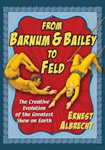 From Barnum & Bailey to Feld