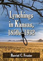 Lynchings in Kansas, 1850s-1932