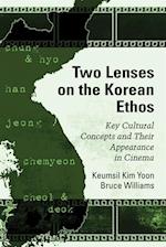 Two Lenses on the Korean Ethos
