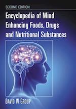 Encyclopedia of Mind Enhancing Foods, Drugs and Nutritional Substances, 2d ed.