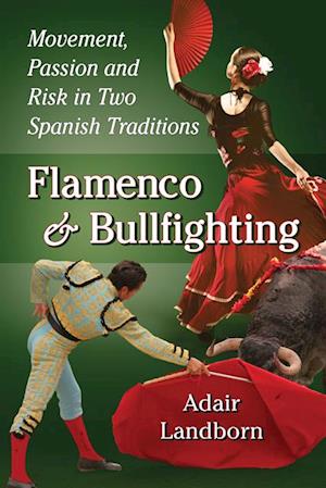 Flamenco and Bullfighting