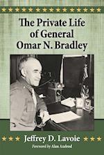 Private Life of General Omar N. Bradley