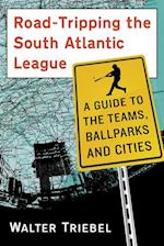 Road-Tripping the South Atlantic League