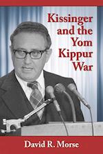Kissinger and the Yom Kippur War