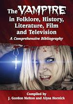Vampire in Folklore, History, Literature, Film and Television