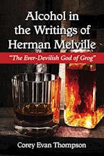 Alcohol in the Writings of Herman Melville