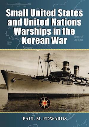 Small United States and United Nations Warships in the Korean War