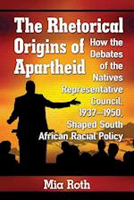 Rhetorical Origins of Apartheid