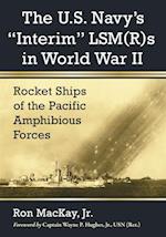 U.S. Navy's 'Interim' LSM(R)s in World War II