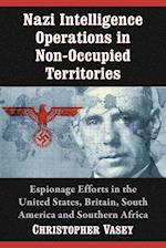 Nazi Intelligence Operations in Non-Occupied Territories
