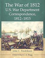 War of 1812 U.S. War Department Correspondence, 1812-1815