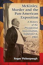 McKinley, Murder and the Pan-American Exposition
