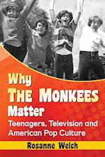 Why The Monkees Matter