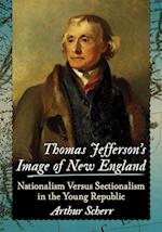 Thomas Jefferson's Image of New England