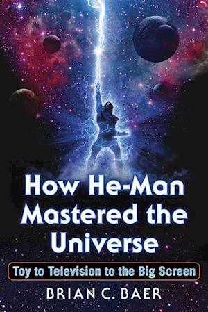 How He-Man Mastered the Universe