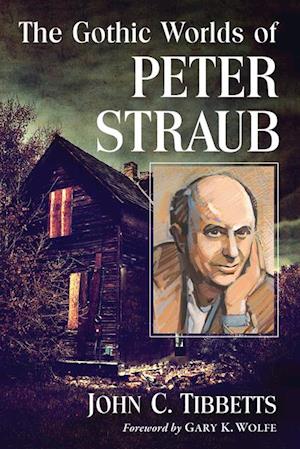 Gothic Worlds of Peter Straub